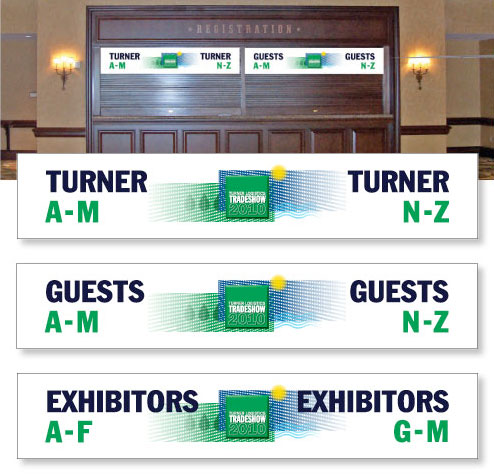 Registration signage for a proprietary trade show.